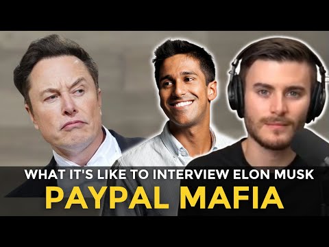 What It's Like to Interview Elon Musk PayPal Mafia