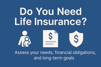 Do You Need Life Insurance?