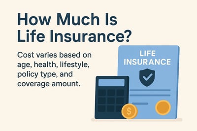 How Much Is Life Insurance? A Practical Overview