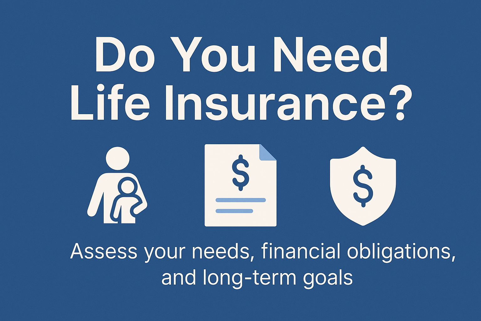 Do You Need Life Insurance?