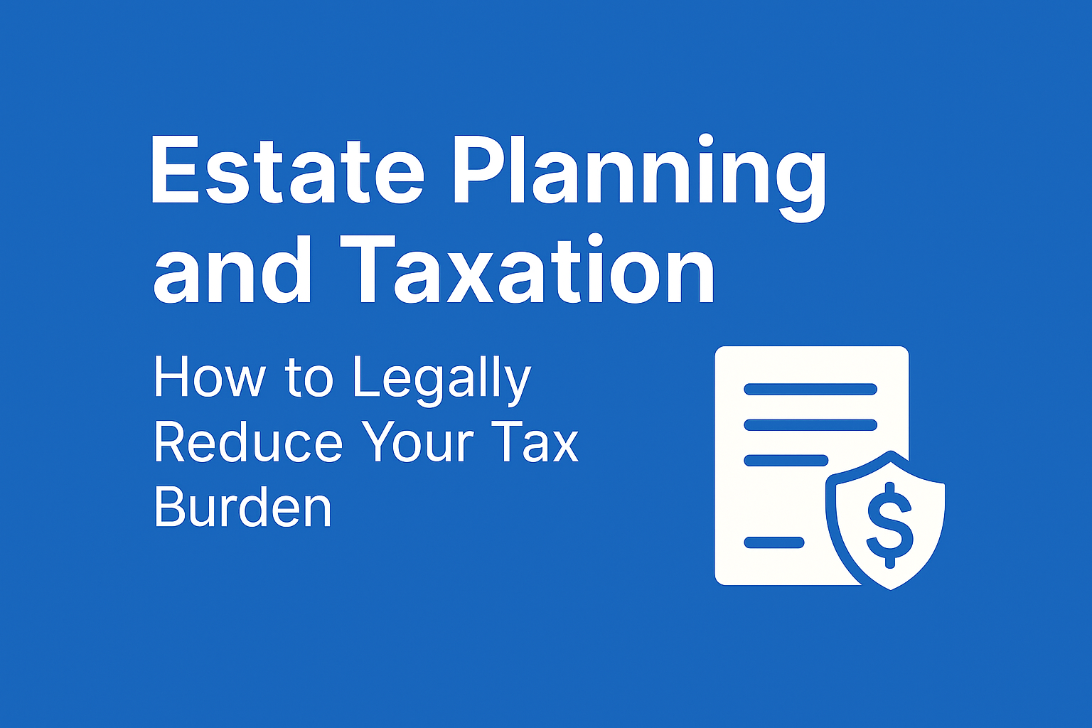 How to legally reduce your tax burden